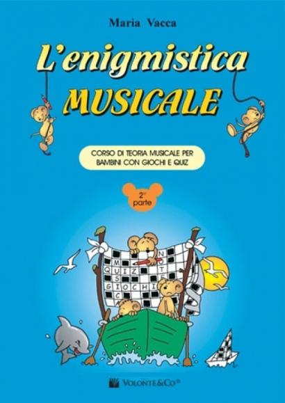 L'enigmistica musicale vol.2 vacca maria