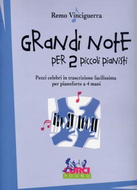 Grandi note per due piccoli pianisti remo vinciguerra