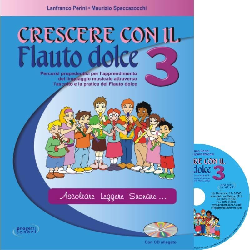 Crescere con il flauto dolce v.3 + cd spaccazocchi