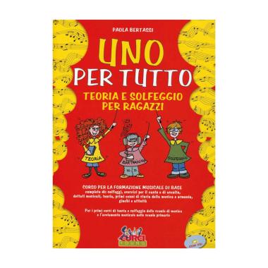 Uno per tutto teoria e solfeggio per ragazzi + cd bertassi
