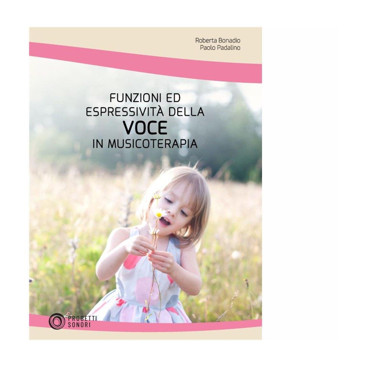 Funzioni ed espressivita' della voce in musicoterapia bonadio - padalino