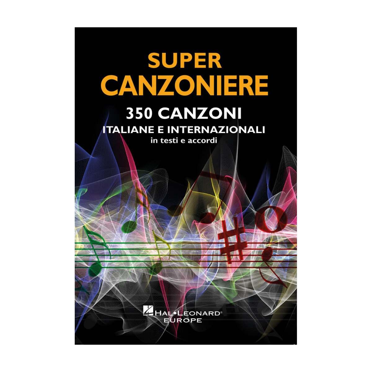 Supercanzoniere 350 canzoni italiane ed internazionali in testi e accordi