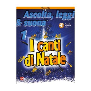 Ascolta, leggi & suona 1 - i canti di natale ( per clarinetto) + audio online