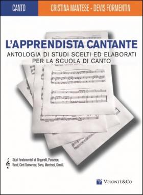 L'apprendista cantante - studi in chiave di violino mantese/formentin