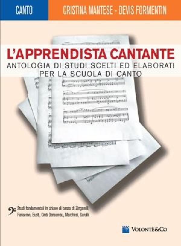 L'apprendista cantante - studi in chiave di basso mantese/formentin