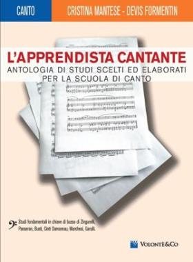 L'apprendista cantante - studi in chiave di basso mantese/formentin